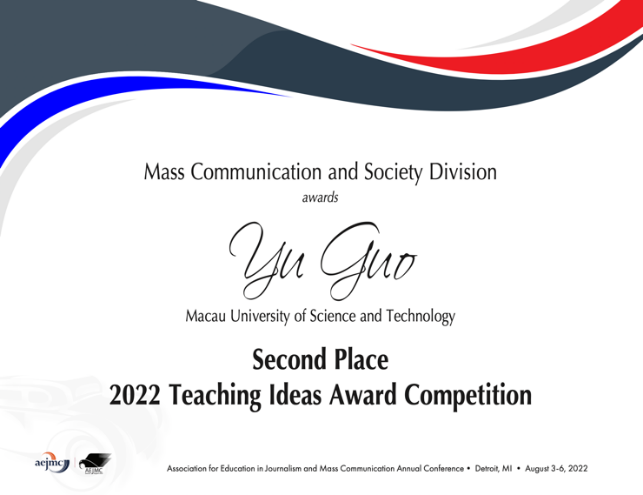 Associate Professor Yu Guo from the Faculty of Humanities and Arts (M.U.S.T.) Won the 2022 Teaching Ideas Award from The Association for Education in Journalism and Mass Communication